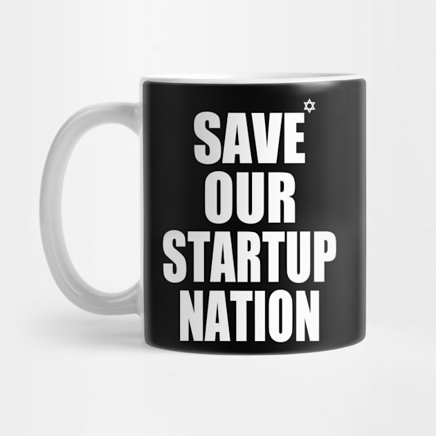 SAVE OUR STARTUP NATION by Milaino